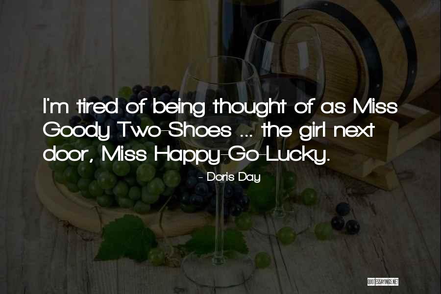 Miss Goody Two Shoes Quotes By Doris Day