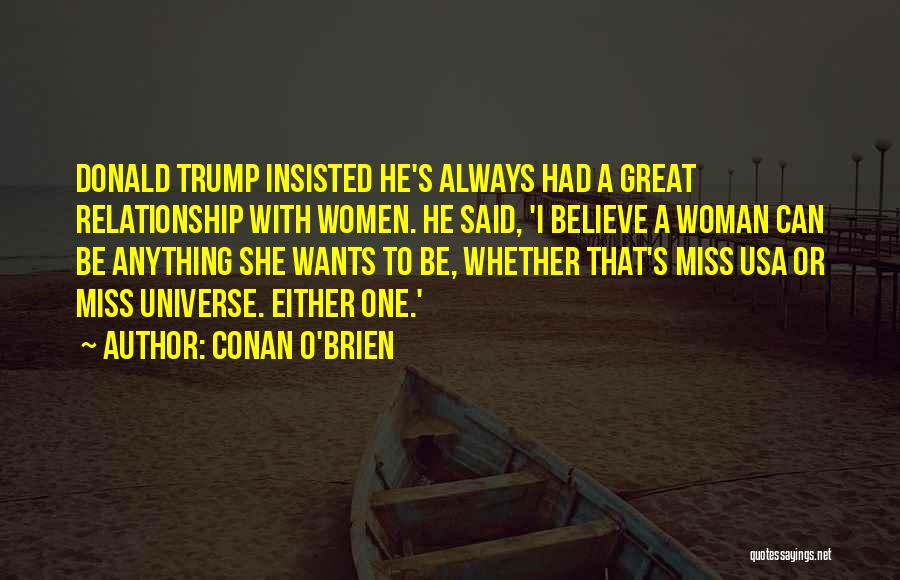 Miss Having A Relationship Quotes By Conan O'Brien