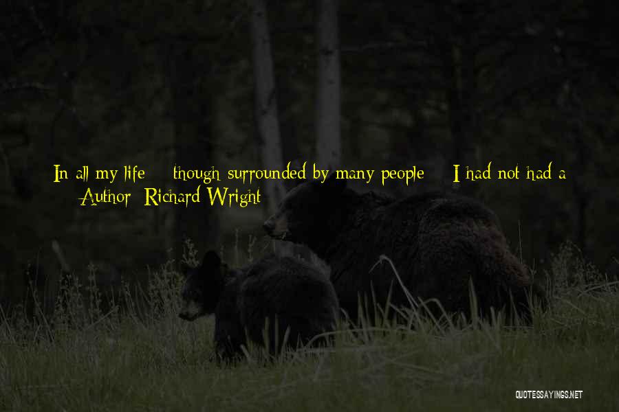 Miss Having A Relationship Quotes By Richard Wright