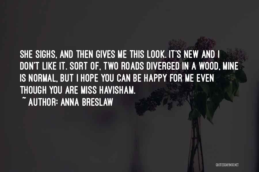 Miss Havisham Quotes By Anna Breslaw