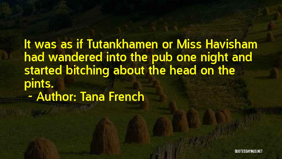Miss Havisham Quotes By Tana French