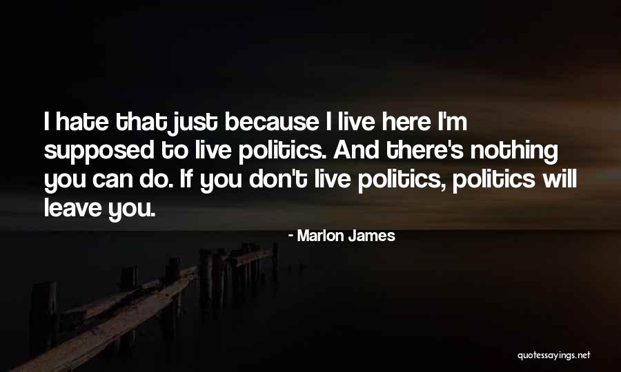 Miss Her Dearly Quotes By Marlon James Miss Her Dearly Quotes By Marlon James