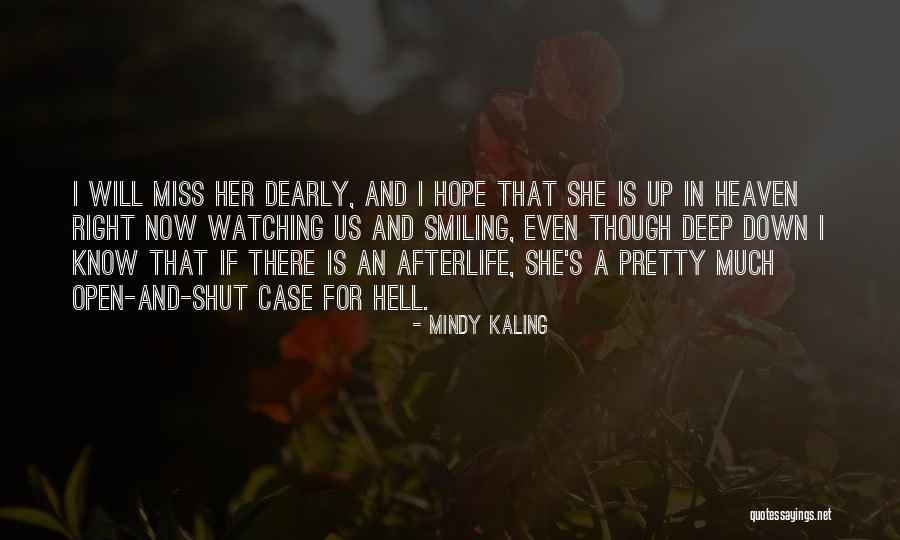 Miss Her Dearly Quotes By Mindy Kaling