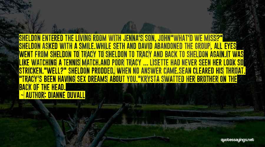 Miss Her Eyes Quotes By Dianne Duvall Miss Her Eyes Quotes By Dianne Duvall