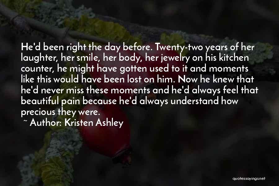 Miss Her Smile Quotes By Kristen Ashley
