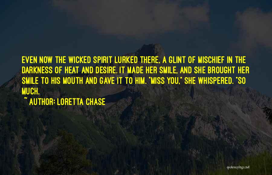 Miss Her Smile Quotes By Loretta Chase