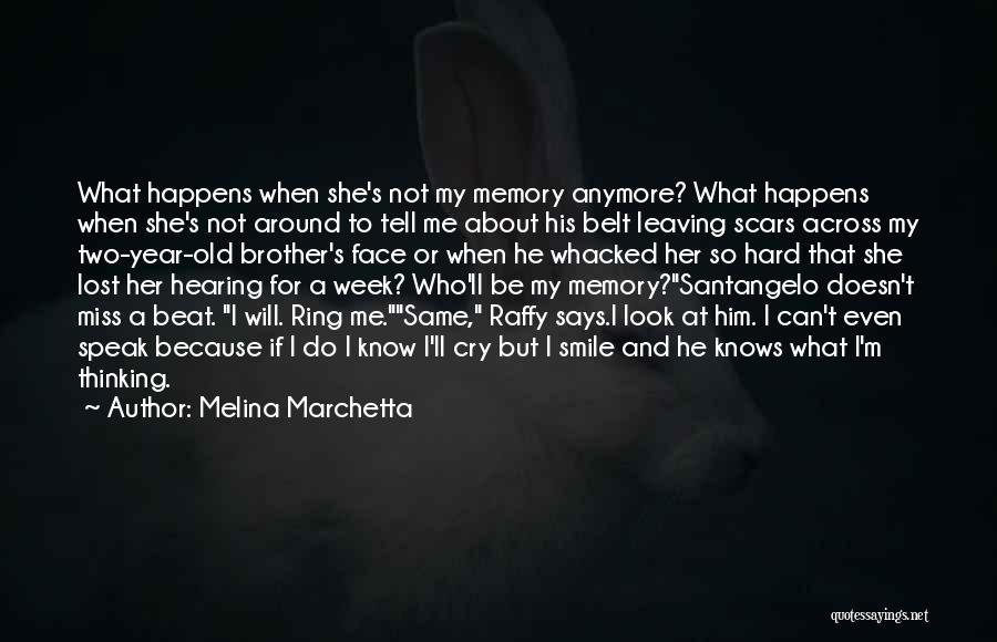 Miss Her Smile Quotes By Melina Marchetta