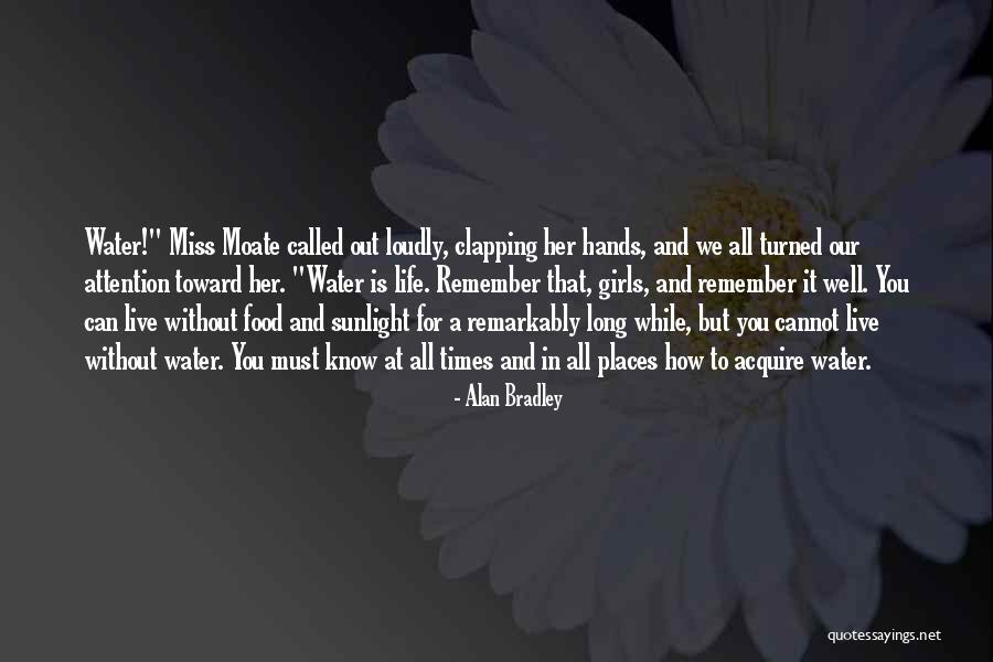 Miss Know It All Quotes By Alan Bradley Miss Know It All Quotes By Alan Bradley