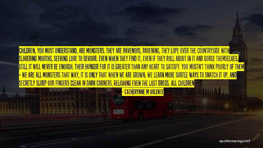 Miss Know It All Quotes By Catherynne M Valente Miss Know It All Quotes By Catherynne M Valente