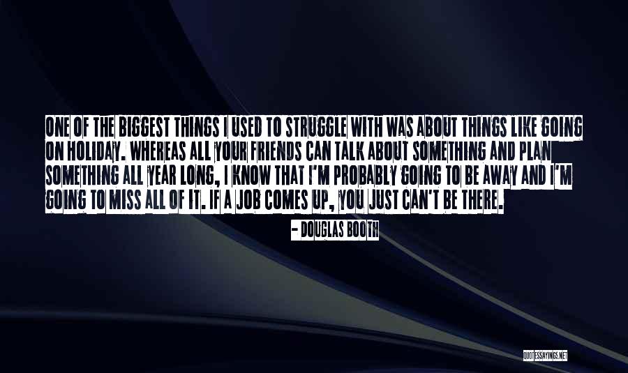 Miss Know It All Quotes By Douglas Booth Miss Know It All Quotes By Douglas Booth