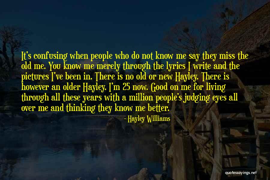 Miss Know It All Quotes By Hayley Williams Miss Know It All Quotes By Hayley Williams