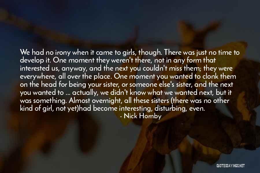 Miss Know It All Quotes By Nick Hornby Miss Know It All Quotes By Nick Hornby