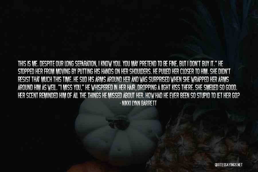Miss Know It All Quotes By Nikki Lynn Barrett Miss Know It All Quotes By Nikki Lynn Barrett
