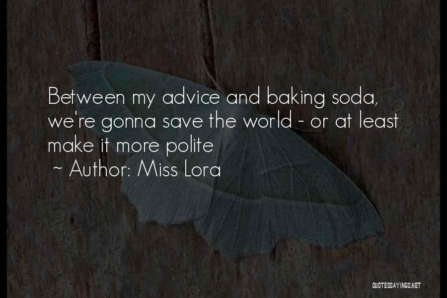 Miss Lora Quotes 1469090