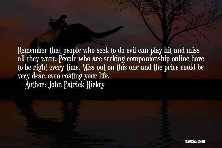 Miss Manners Quotes By John Patrick Hickey