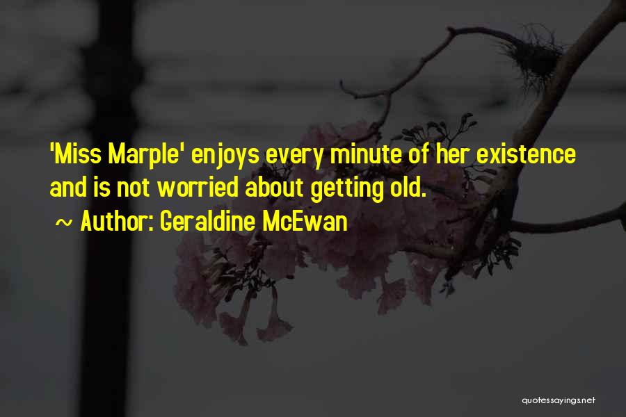 Miss Marple Quotes By Geraldine McEwan