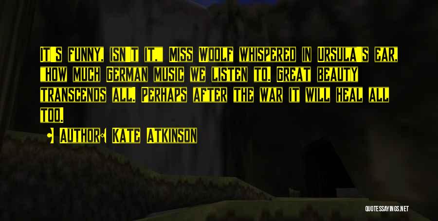 Miss Me Funny Quotes By Kate Atkinson