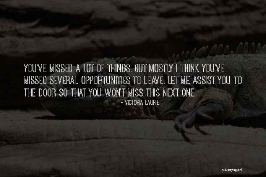 Miss Me When I'm Gone Quotes By Victoria Laurie