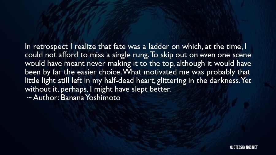 Miss Me Yet Quotes By Banana Yoshimoto