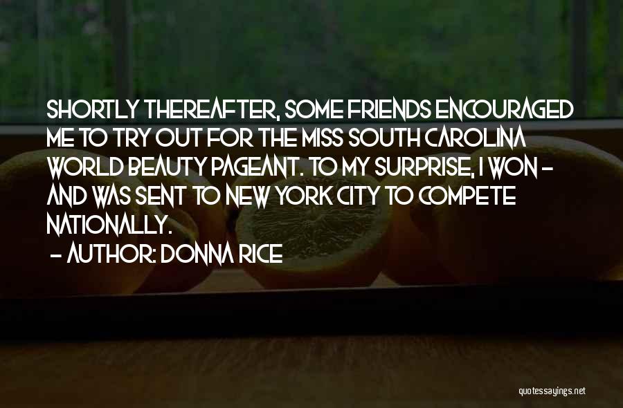 Miss My Friends Quotes By Donna Rice