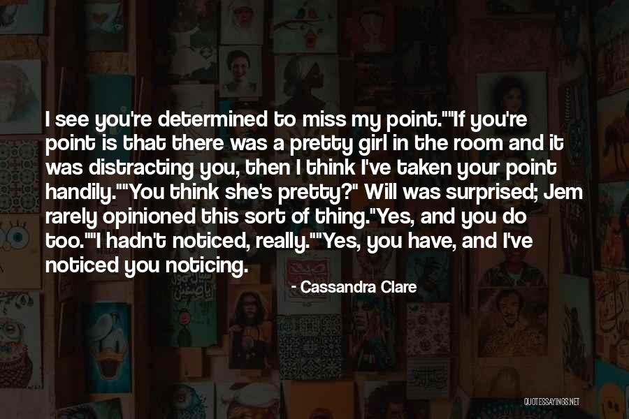 Miss My Girl Quotes By Cassandra Clare