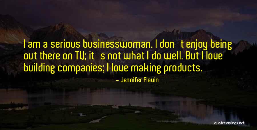 Miss My Roommate Quotes By Jennifer Flavin