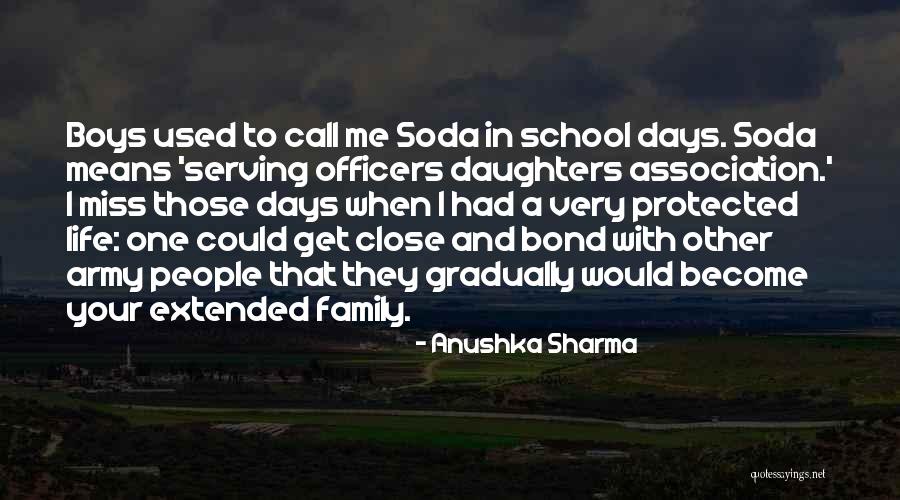 Miss My School Life Quotes By Anushka Sharma