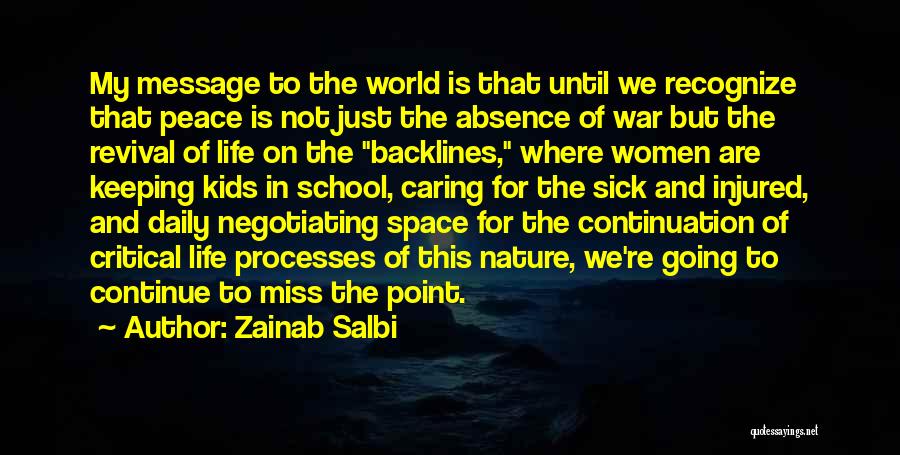 Miss My School Life Quotes By Zainab Salbi