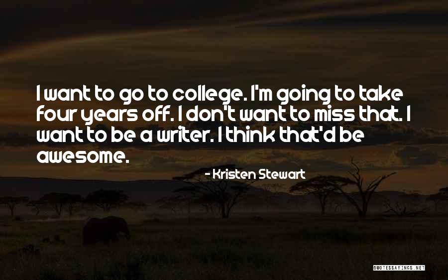 Miss Off Quotes By Kristen Stewart Miss Off Quotes By Kristen Stewart