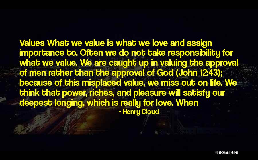 Miss Our Love Quotes By Henry Cloud Miss Our Love Quotes By Henry Cloud