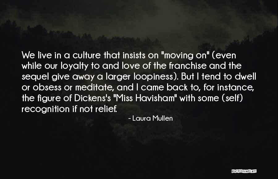 Miss Our Love Quotes By Laura Mullen Miss Our Love Quotes By Laura Mullen