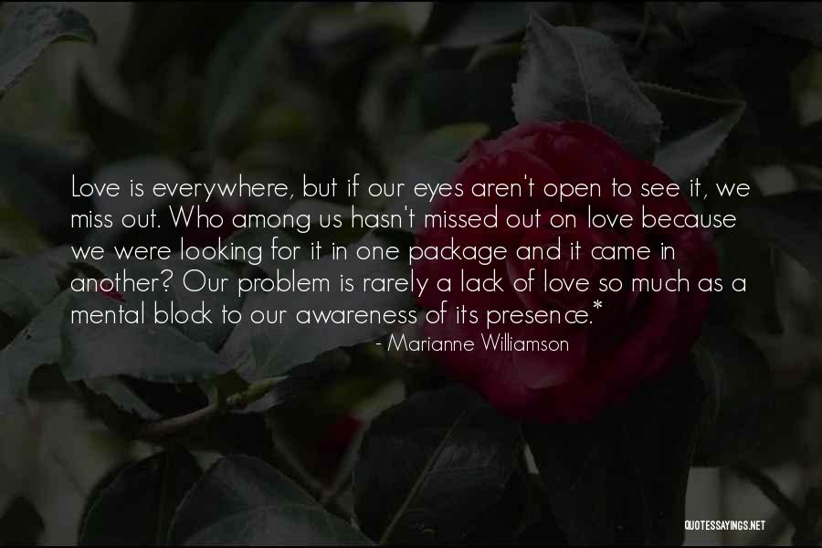 Miss Our Love Quotes By Marianne Williamson Miss Our Love Quotes By Marianne Williamson