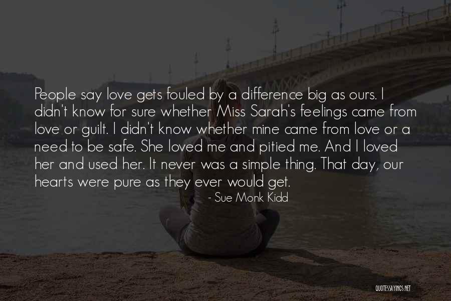 Miss Our Love Quotes By Sue Monk Kidd Miss Our Love Quotes By Sue Monk Kidd