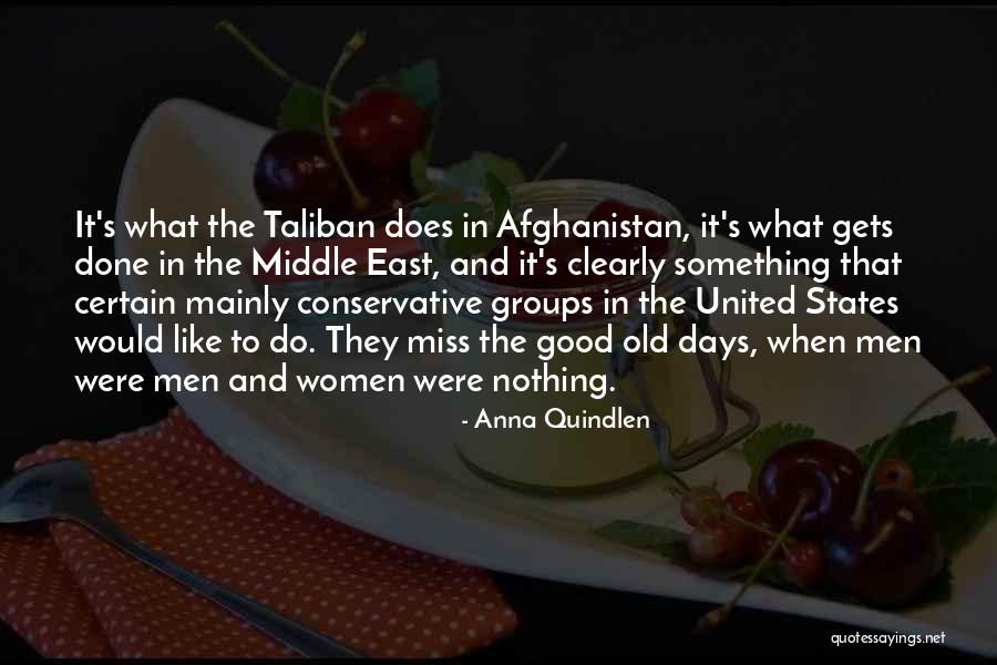 Miss Our Old Days Quotes By Anna Quindlen Miss Our Old Days Quotes By Anna Quindlen