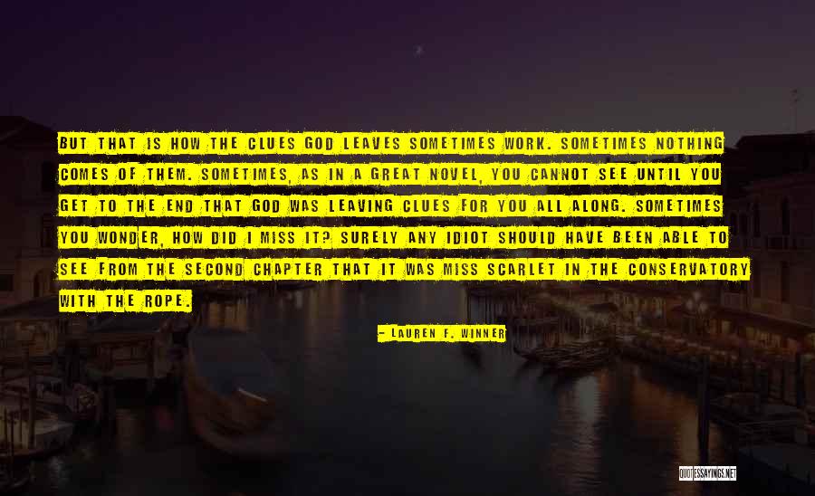 Miss Scarlet Quotes By Lauren F. Winner Miss Scarlet Quotes By Lauren F. Winner