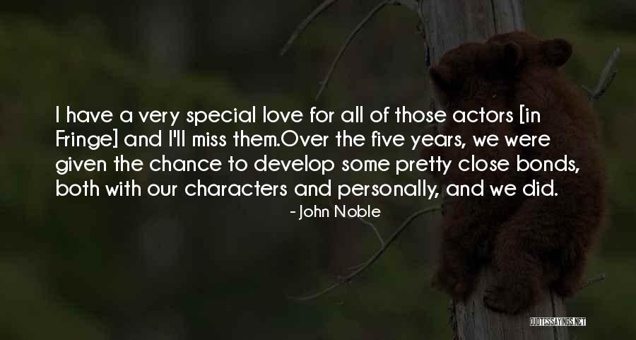 Miss Someone Special Quotes By John Noble