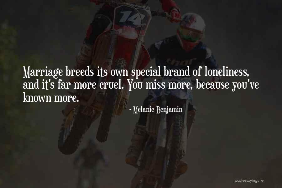 Miss Someone Special Quotes By Melanie Benjamin Miss Someone Special Quotes By Melanie Benjamin