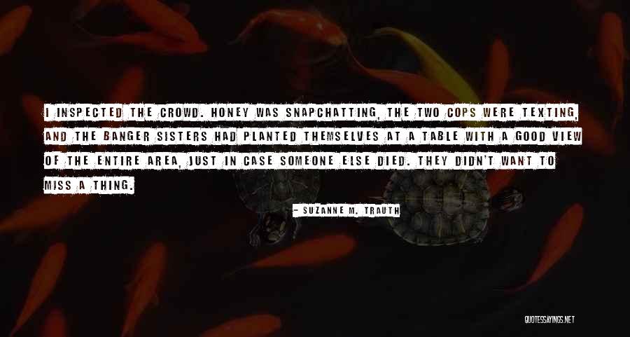 Miss Someone With Quotes By Suzanne M. Trauth Miss Someone With Quotes By Suzanne M. Trauth