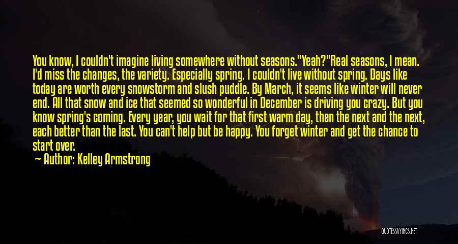 Miss Somewhere Quotes By Kelley Armstrong