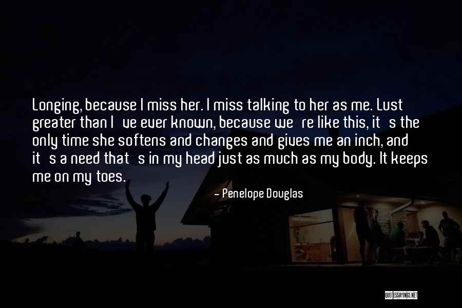 Miss Talking To Him Quotes By Penelope Douglas