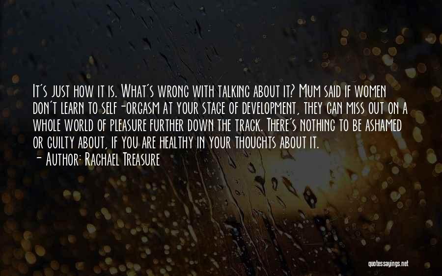 Miss Talking To Him Quotes By Rachael Treasure