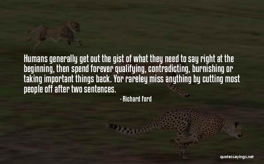 Miss Talking To Him Quotes By Richard Ford