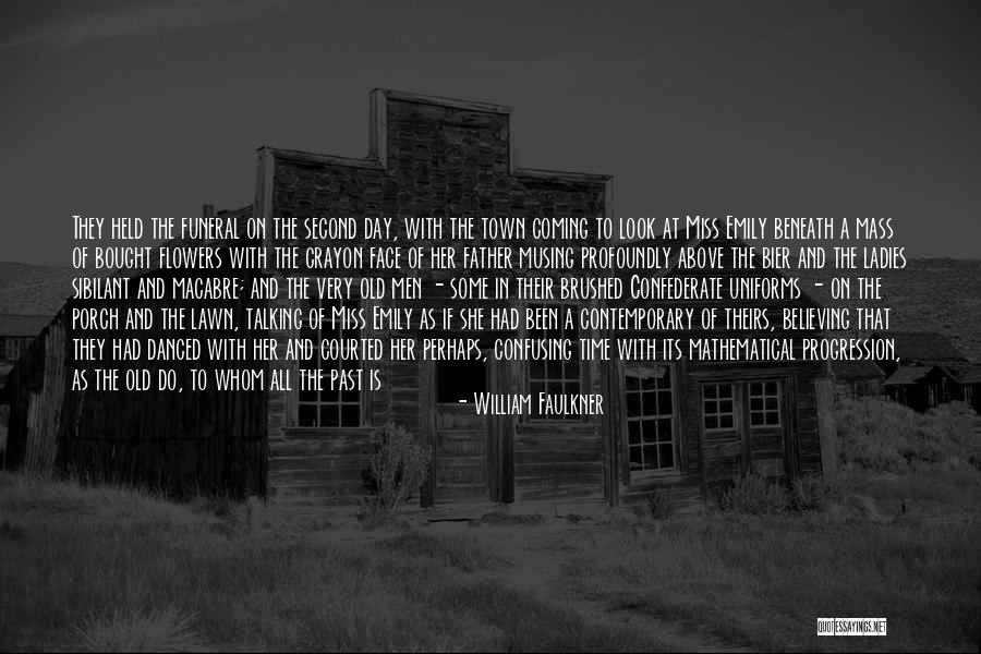 Miss Talking To Him Quotes By William Faulkner