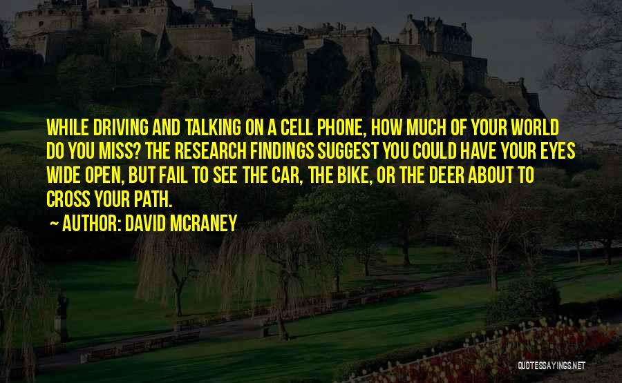Miss Talking With You Quotes By David McRaney