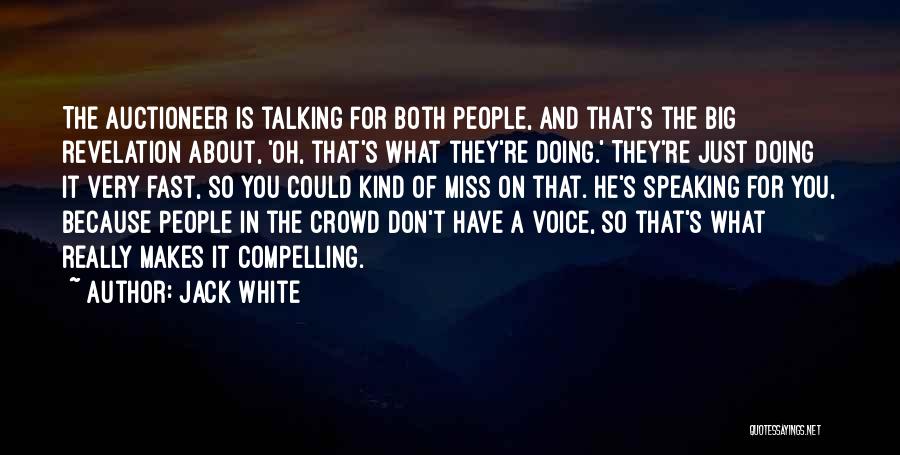 Miss Talking With You Quotes By Jack White