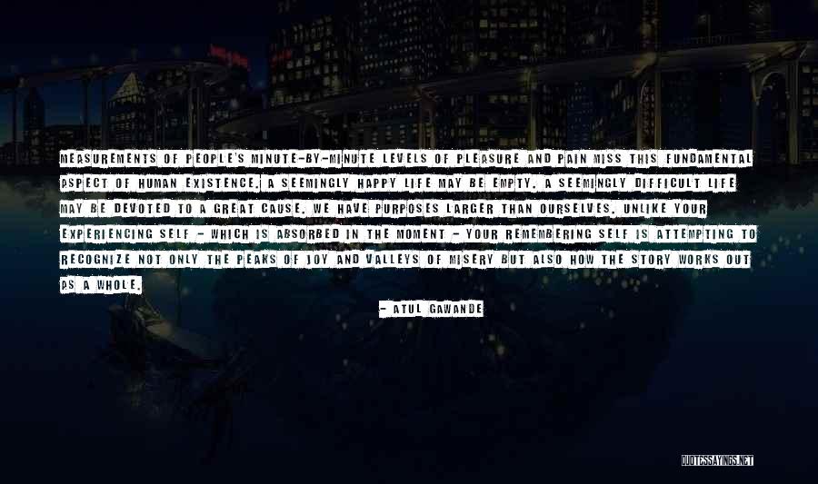 Miss The Moment Quotes By Atul Gawande Miss The Moment Quotes By Atul Gawande