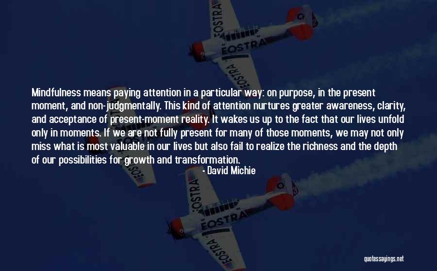 Miss The Moment Quotes By David Michie Miss The Moment Quotes By David Michie