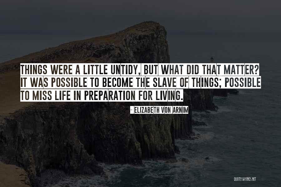 Miss The Moment Quotes By Elizabeth Von Arnim Miss The Moment Quotes By Elizabeth Von Arnim