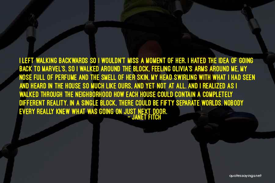 Miss The Moment Quotes By Janet Fitch Miss The Moment Quotes By Janet Fitch