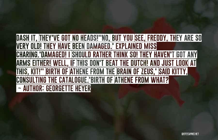 Miss The Old You Quotes By Georgette Heyer